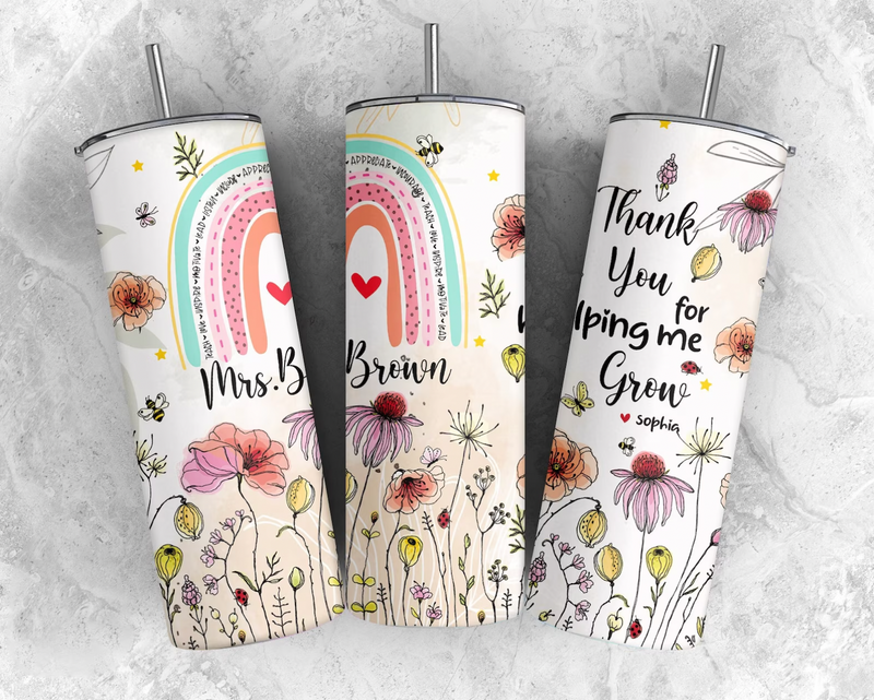 (Custom) Teacher Thanks For Helping Me Grow 20oz Skinny Tumbler