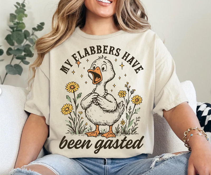 My Flabbers Have Been Gasted Graphic Tee or Pullover