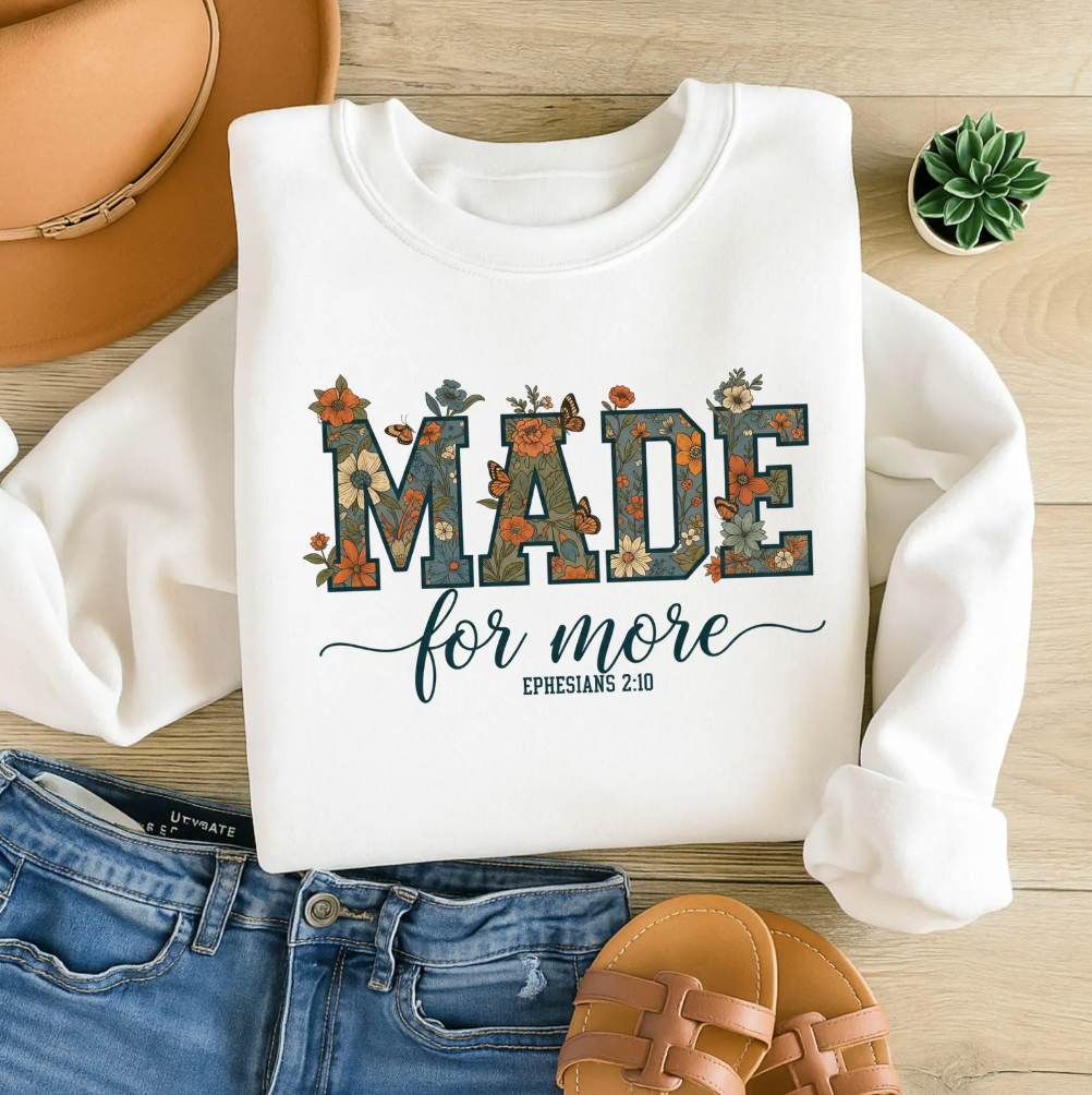 Made for More Graphic Tee or Pullover