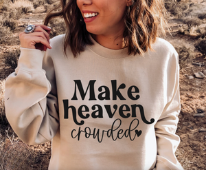 Make Heaven Crowded Graphic Tee or Pullover