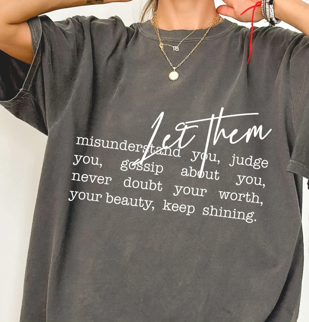 Let Them Graphic Tee