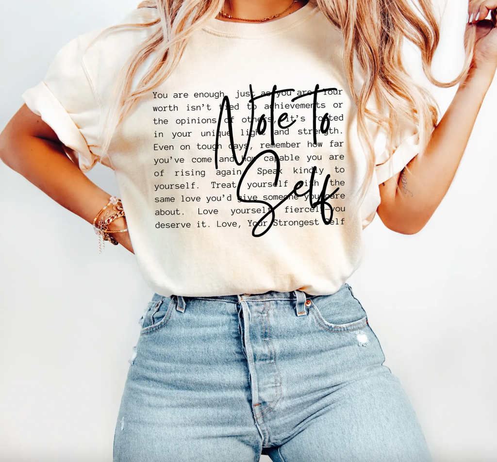 Note To Self Graphic Tee or Pullover