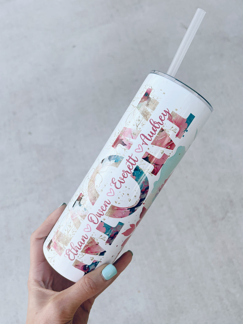 Custom MOM 20oz Skinny Tumbler w/names